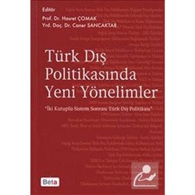 TÜRK DIŞ POLITIKASINDA YENI YÖNELIMLER - HASRET ÇOMAK;CANER SANCAKTAR