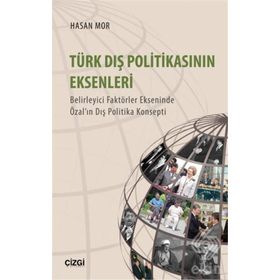 Türk Dış Politikasının Eksenleri - Hasan Mor