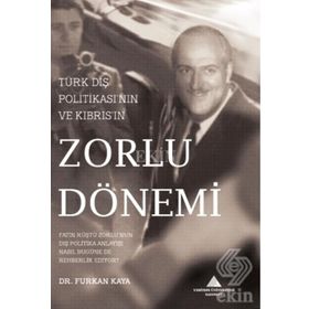 Türk Dış Politikası'nın ve Kıbrıs'ın Zorlu Dönemi - Furkan Kaya
