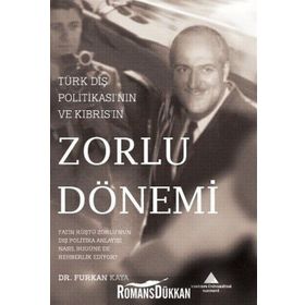 Türk Dış Politikası'nın ve Kıbrıs'ın Zorlu Dönemi - Furkan Kaya