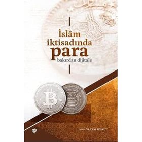 Türk Diyanet Vakfı İslam İktisadında Para Bakırdan Dijitale - Cem Korkut
