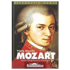 Türk Dostu Mozart - Boris Grigoryeviç Kremnev