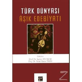 Türk Dünyası Aşık Edebiyatı - Naciye Ata Yıldız yard fatma ahsen turan