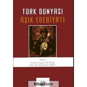 Türk Dünyası Aşık Edebiyatı - Naciye Ata Yıldız yard fatma ahsen turan
