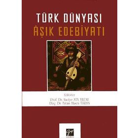 Türk Dünyası Aşık Edebiyatı - Naciye Ata Yıldız yard fatma ahsen turan