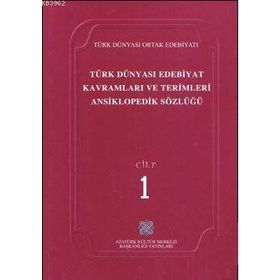 TÜRK DÜNYASI EDEBIYAT KAVRAMLARI VE TERIMLERI ANSIKLOPEDIK SÖZLÜĞÜ 1 - KOLEKTIF