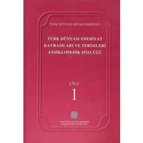 TÜRK DÜNYASI EDEBIYAT KAVRAMLARI VE TERIMLERI ANSIKLOPEDIK SÖZLÜĞÜ 1 - KOLEKTIF