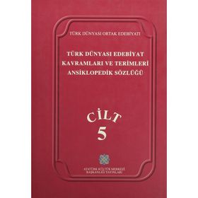 TÜRK DÜNYASI EDEBIYAT KAVRAMLARI VE TERIMLERI ANSIKLOPEDIK SÖZLÜĞÜ 1 - KOLEKTIF