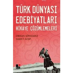 Türk Dünyası Edebiyatları - Orhan Söylemez Samet Azap