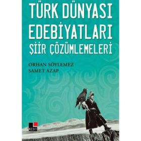Türk Dünyası Edebiyatları - Orhan Söylemez Samet Azap