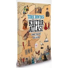 Türk Dünyası Kültür Atlası Ahmet Yeşiltepe Ötüken Çocuk Yayınları