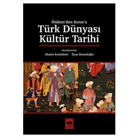 Türk Dünyası Kültür Tarihi-Ötüken Neşriyat