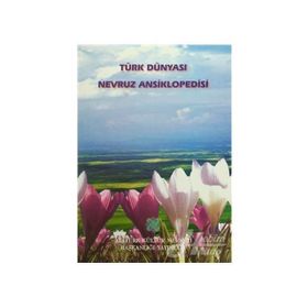 TÜRK DÜNYASI NEVRUZ ANSIKLOPEDISI - KOLEKTIF