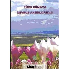 TÜRK DÜNYASI NEVRUZ ANSIKLOPEDISI - KOLEKTIF