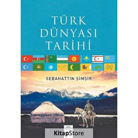 Türk Dünyası Tarihi Sebahattin Şimşir