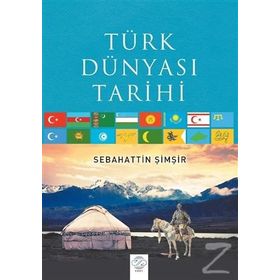 Türk Dünyası Tarihi Sebahattin Şimşir