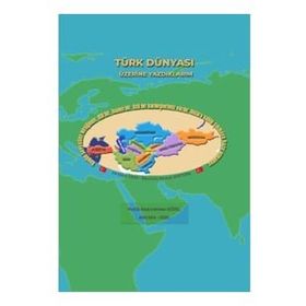Türk Dünyası Üzerine Yazdıklarım - Abdurrahman Güzel