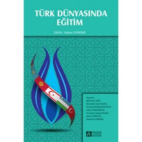 Türk Dünyasında Eğitim - Mehmet Gök