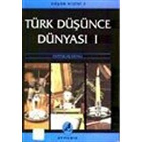 Türk Düşünce Dünyası 1 - Kurtuluş Kayalı