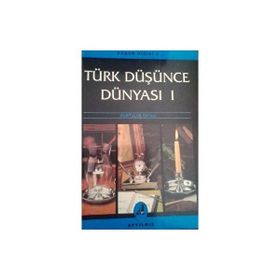Türk Düşünce Dünyası 1 - Kurtuluş Kayalı