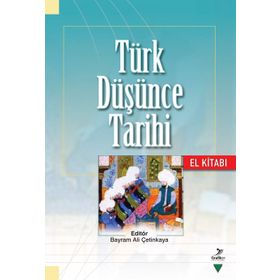 Türk Düşünce Tarihi El Kitabı - Kollektif - Grafiker Yayınları