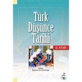Türk Düşünce Tarihi El Kitabı - Kollektif - Grafiker Yayınları
