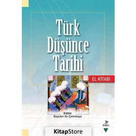 Türk Düşünce Tarihi El Kitabı - Kollektif - Grafiker Yayınları