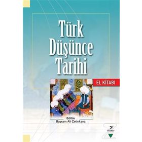 Türk Düşünce Tarihi El Kitabı - Kollektif - Grafiker Yayınları