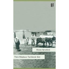 Türk Düşünce Tarihinde Köy - Hasan Kendirci