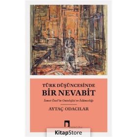 Türk Düşüncesinde Bir Nevabit - Aytaç Odacılar