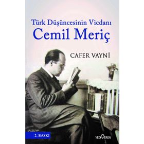 Türk Düşüncesinin Vicdanı Cemil Meriç - Cafer Vayni