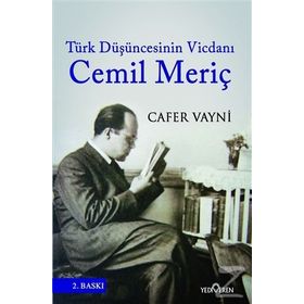 Türk Düşüncesinin Vicdanı Cemil Meriç - Cafer Vayni