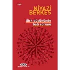 Türk Düşününde Batı Sorunu - Niyazi Berkes