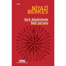 Türk Düşününde Batı Sorunu - Niyazi Berkes