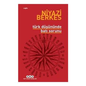 Türk Düşününde Batı Sorunu - Niyazi Berkes
