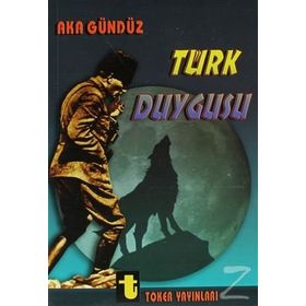 TÜRK DUYGUSU - AKA GÜNDÜZ