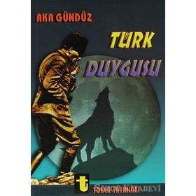 TÜRK DUYGUSU - AKA GÜNDÜZ