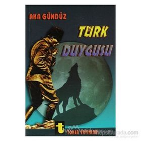 TÜRK DUYGUSU - AKA GÜNDÜZ