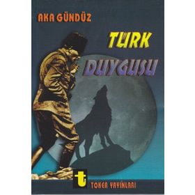 TÜRK DUYGUSU - AKA GÜNDÜZ