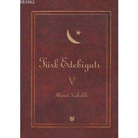 TÜRK EDEBİYATI 5 CILT (TAKIM) - AHMET KABAKLI