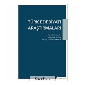 Türk Edebiyatı Araştırmaları - Zeki Taştan