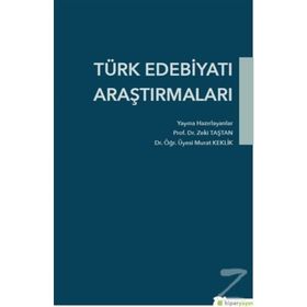 Türk Edebiyatı Araştırmaları - Zeki Taştan