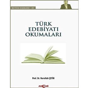 Türk Edebiyatı Okumaları - Nurullah Çetin