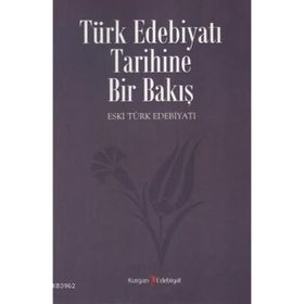 TÜRK EDEBIYATI TARIHINE BIR BAKIŞ - KOLEKTIF