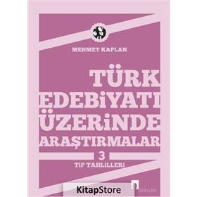 Türk Edebiyatı Üzerinde Araştırmalar 3 - Mehmet Kaplan