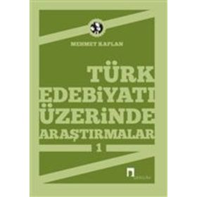 Türk Edebiyatı Üzerinde Araştırmalar 3 - Mehmet Kaplan