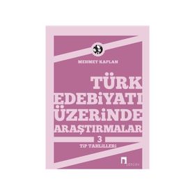 Türk Edebiyatı Üzerinde Araştırmalar 3 - Mehmet Kaplan