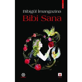 Türk Edebiyatı Vakfı Yayınları - Bibi Sana