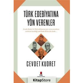 Türk Edebiyatına Yön Verenler - Cevdet Kudret