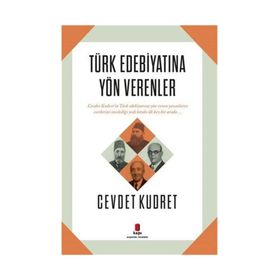 Türk Edebiyatına Yön Verenler - Cevdet Kudret